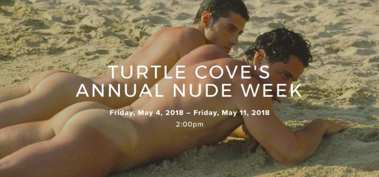 Turtle Cove’s Annual Nude Week – 4 to 11 May 2018 – Queensland
